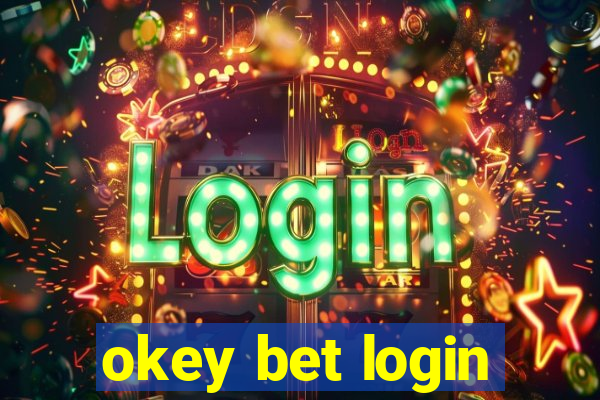 okey bet login